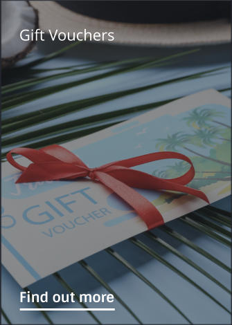 Gift Vouchers               Find out more